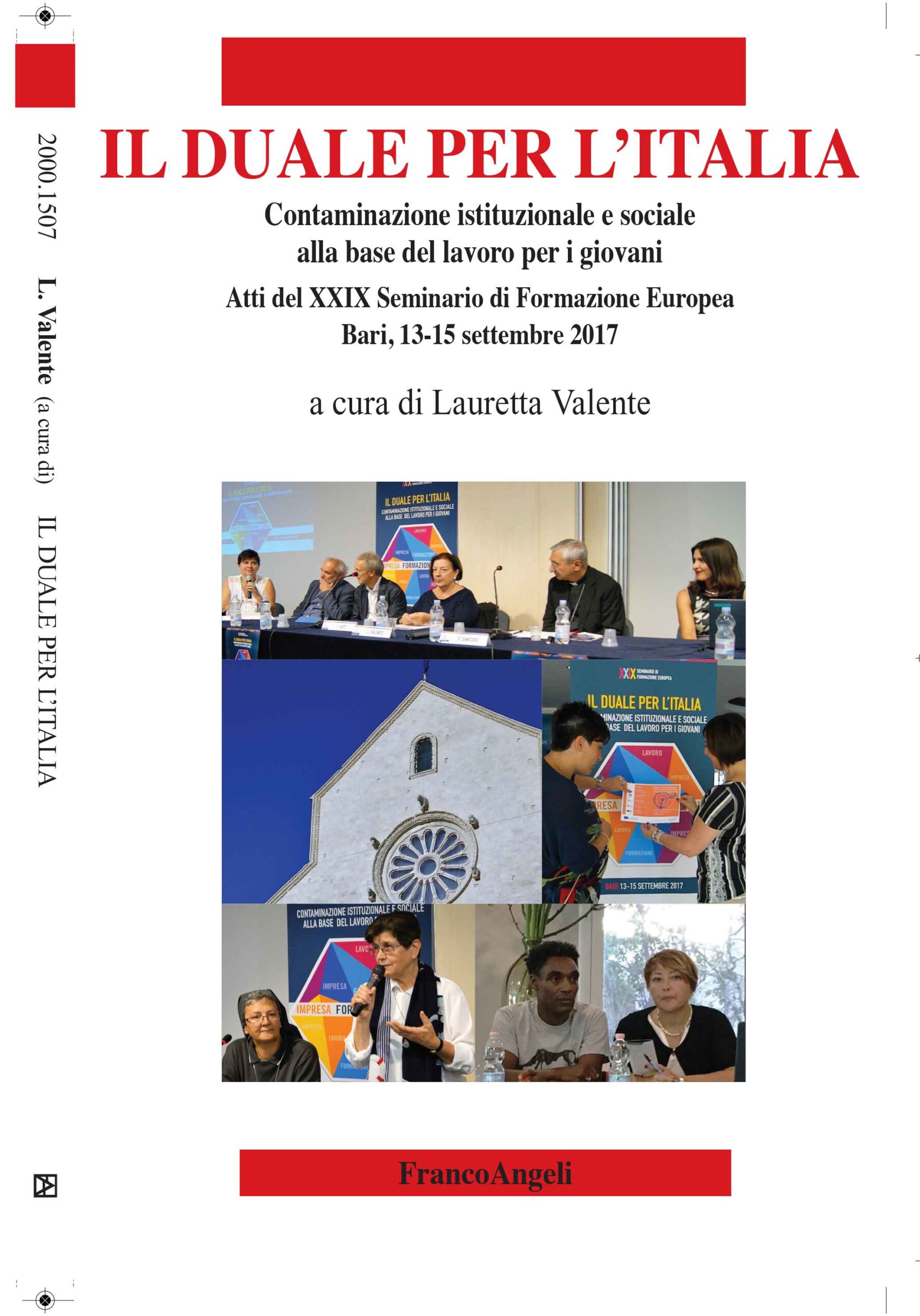 Atti del XXIX Seminario di Formazione Europea – Il Duale per l’Italia, Contaminazione istituzionale e sociale alla base del lavoro per i giovani, Bari 13-15 settembre 2017